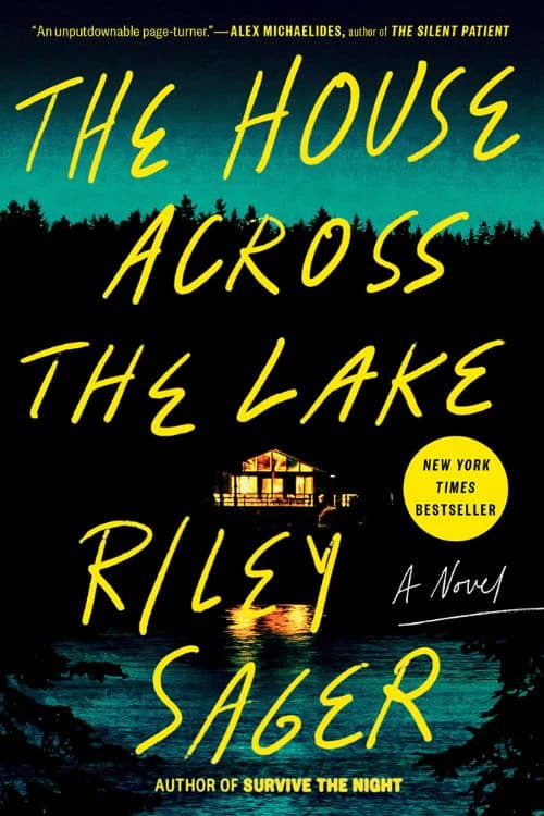 The House Across the Lake by Riley Sager (2022)