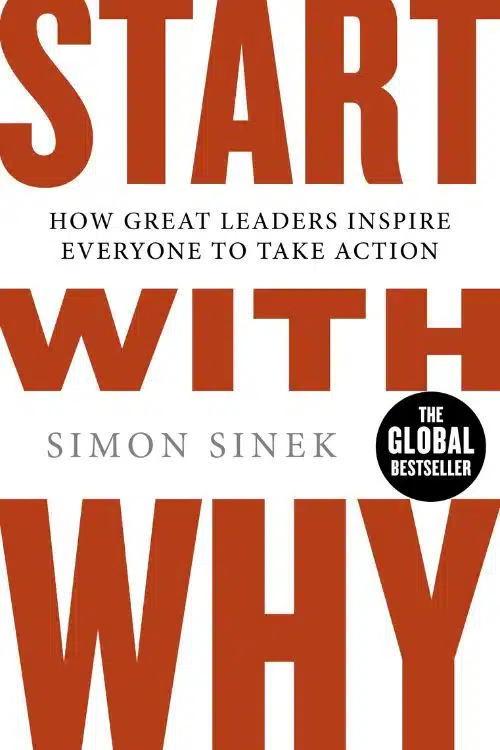 "Start with Why" by Simon Sinek  