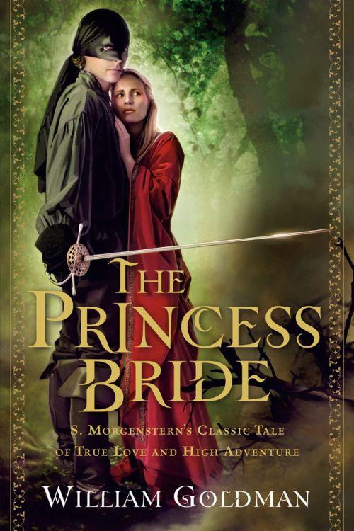 The Princess Bride by William Goldman