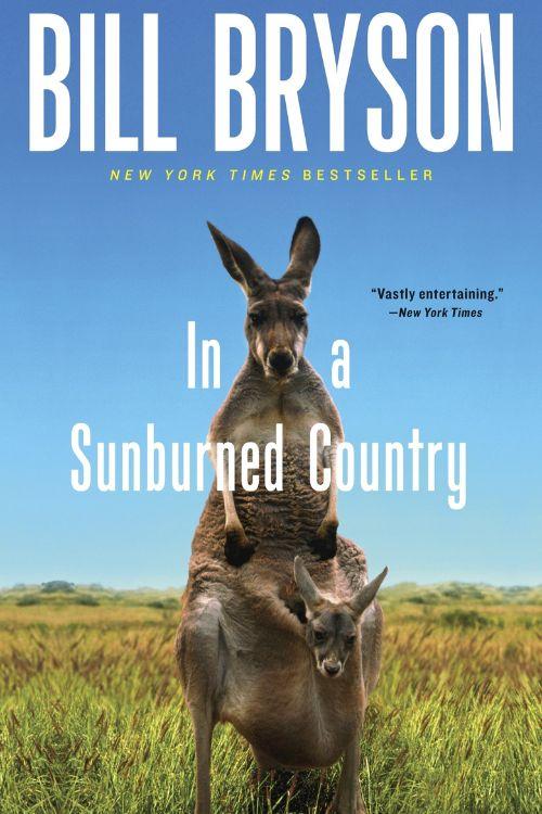 "In a Sunburned Country" by Bill Bryson