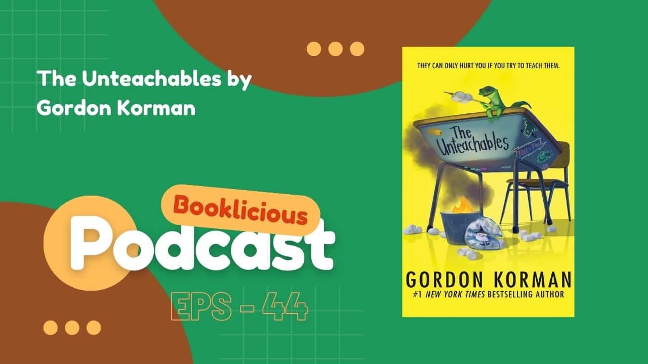Los Inenseñables de Gordon Korman | Podcast booklicious | Episodio 43