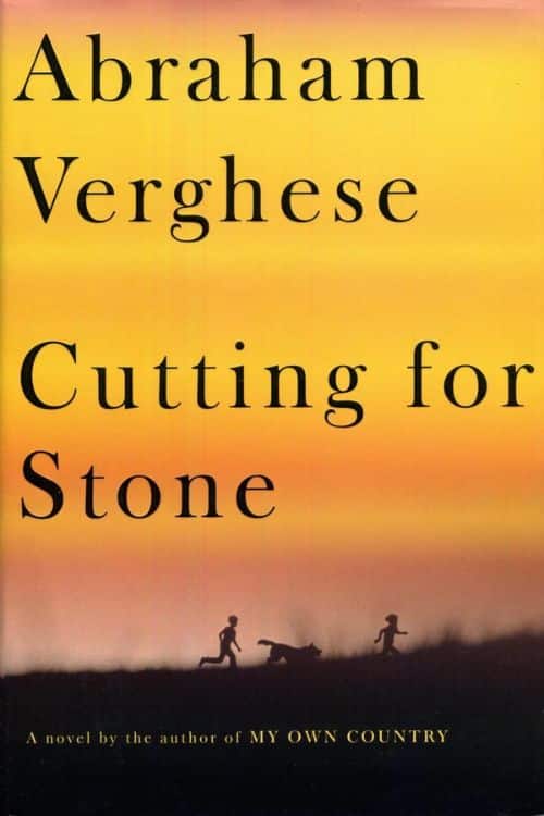 Cutting for Stone by Abraham Verghese