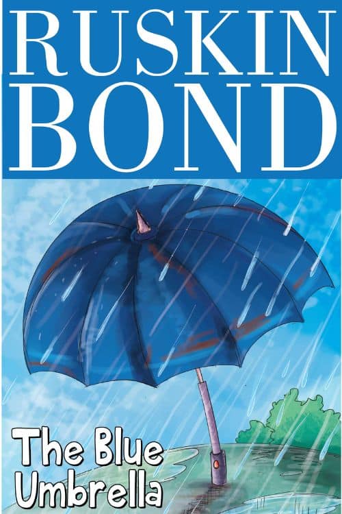 The Blue Umbrella by Ruskin Bond