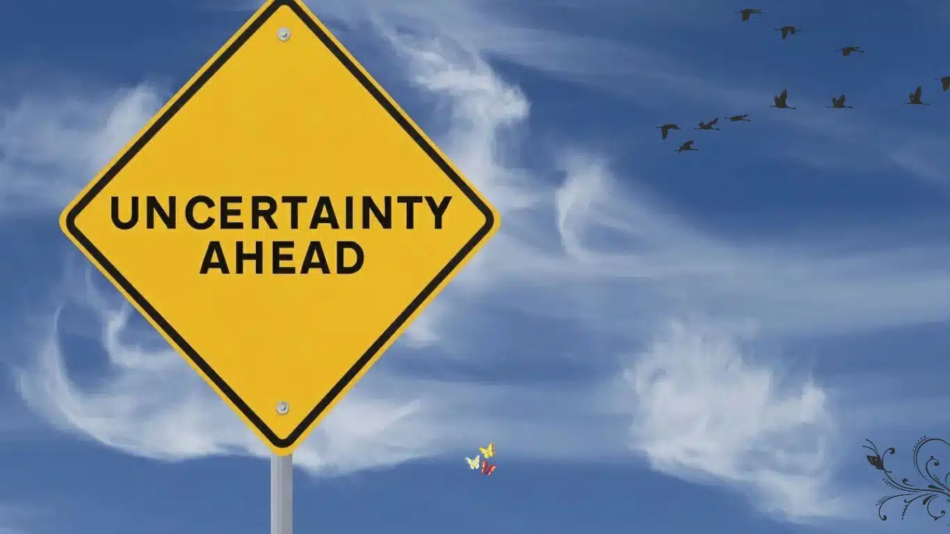There is only one certainty in life and that is that nothing is certain