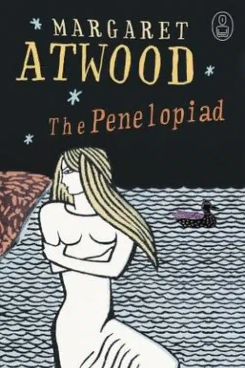 The Penelopiad by Margaret Atwood