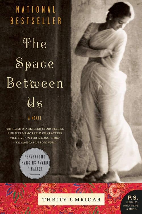 15 Bestselling Books Penned by Indian Authors You Can't Miss - The Space Between Us by Thrity Umrigar