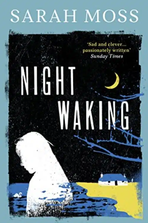 10 Best Books on Motherhood Everyone Should Read - "Night Waking" by Sarah Moss