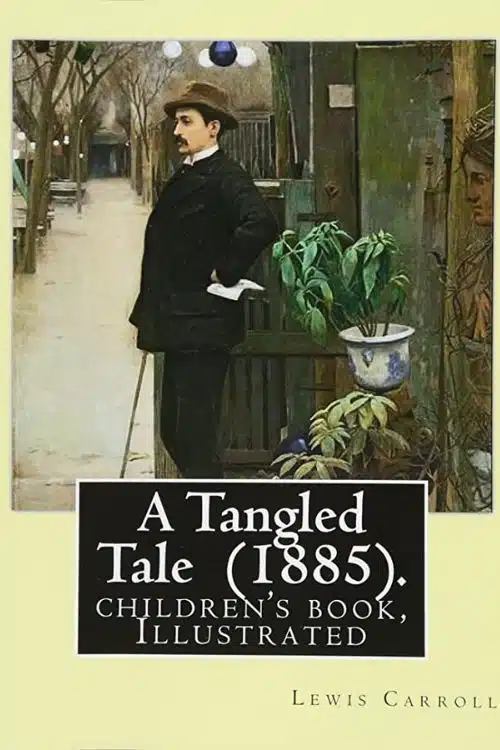 10 Best Books of Lewis Carroll - A Tangled Tale (1885)