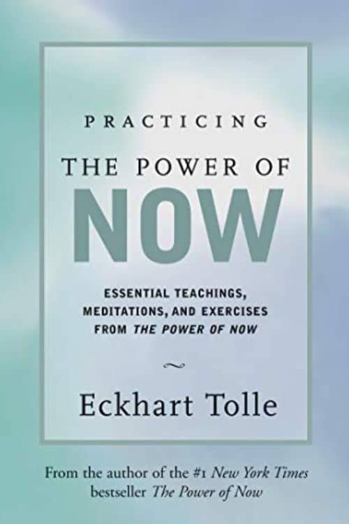 "The Power of Now" by Eckhart Tolle