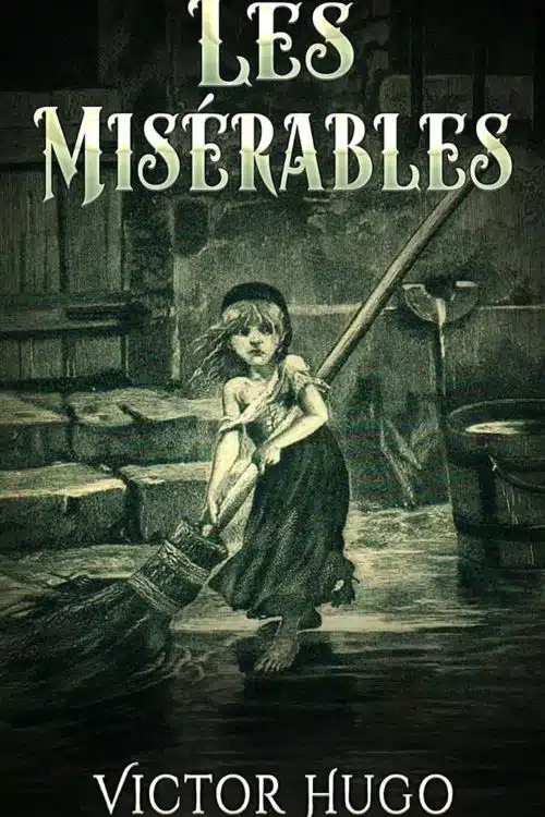 10 Must-Read Books Starting with Letter L | Title Beginning With ‘L’ - "Les Misérables" by Victor Hugo
