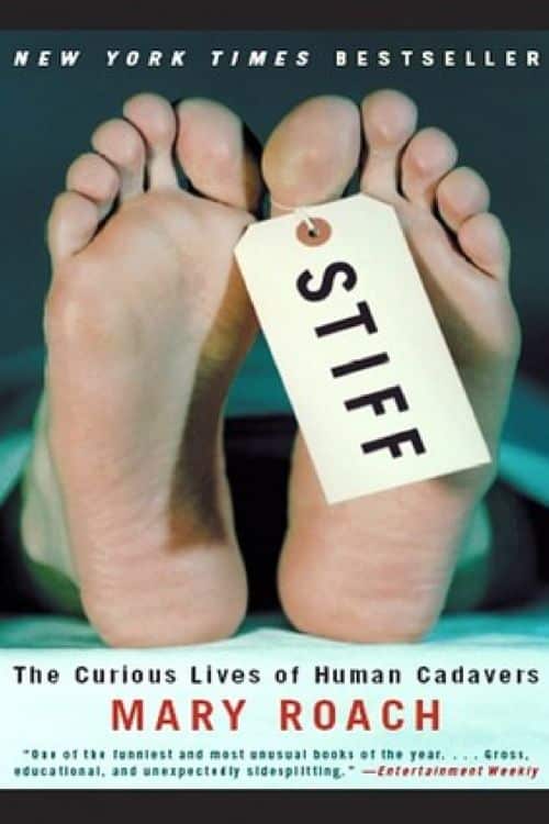 10 Must-Read Books Starting With Letter S - Stiff: The Curious Lives of Human Cadavers by Mary Roach