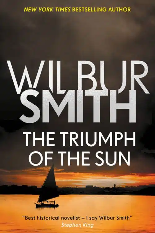 10 Best Books of Wilbur Smith  - "The Triumph of the Sun"