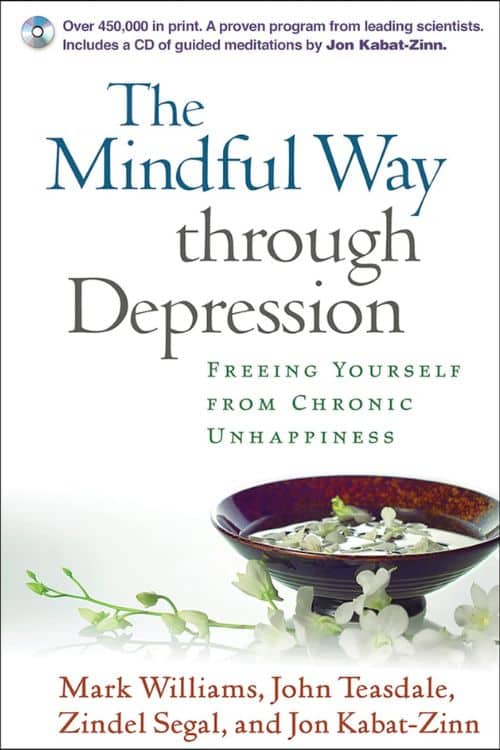 10 Best Mental Health Books - "The Mindful Way Through Depression" by Mark Williams, John Teasdale, Zindel Segal, and Jon Kabat-Zinn
