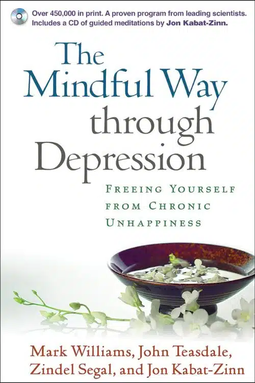 10 Best Mental Health Books - "The Mindful Way Through Depression" by Mark Williams, John Teasdale, Zindel Segal, and Jon Kabat-Zinn