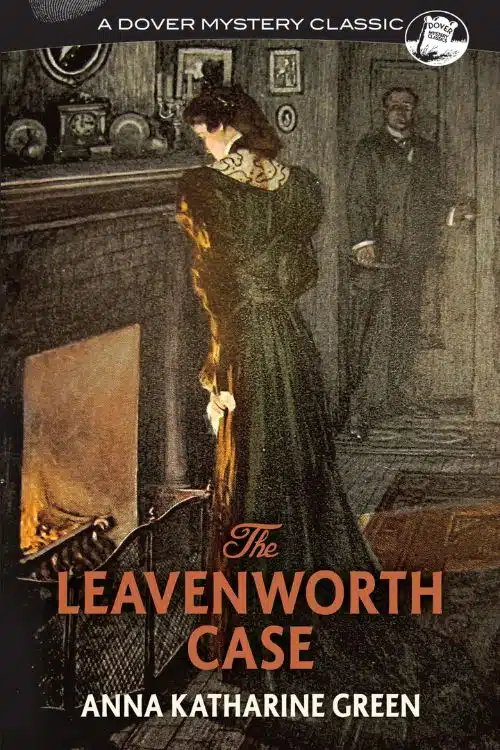Top 10 Mystery Novels from 19th Century - "The Leavenworth Case" - Anna Katharine Green (1878)