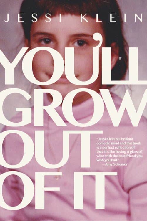 10 Must-Read Books Starting With Letter Y - "You'll Grow Out of It" by Jessi Klein