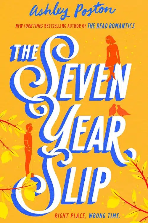 15 New Books to Read in Summer of 2023 - "The Seven Year Slip" by Ashley Poston