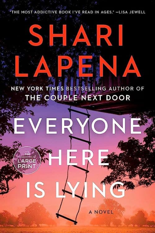 10 Most Anticipated Mystery Novels of July 2023 - "Everyone Here is Lying" by Shari Lapena