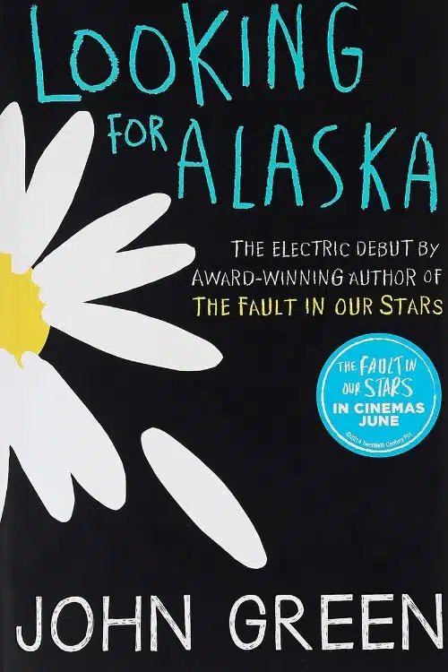 10 Books for Teenagers to Embark on an Epic Journey of Self-Discovery - "Looking for Alaska" by John Green
