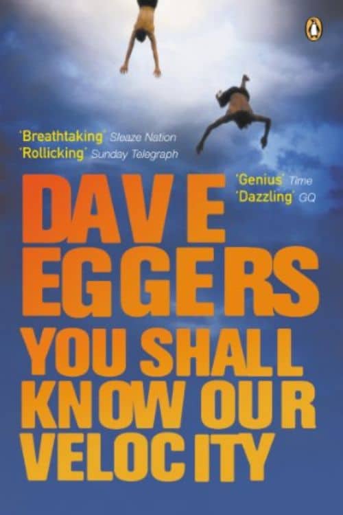 "You Shall Know Our Velocity!" by Dave Eggers