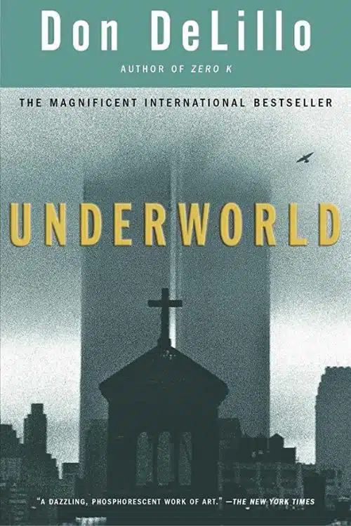 Underworld by Don DeLillo