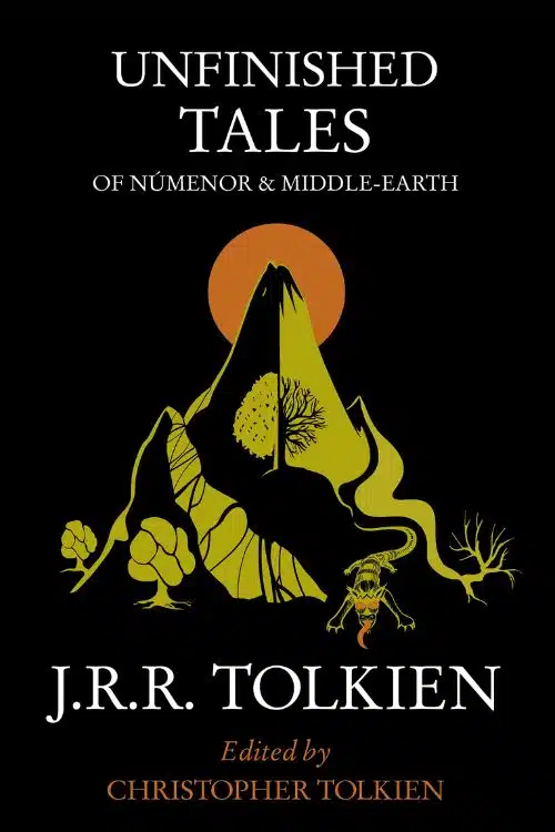 10 Must-Read Books Starting With Letter U - Unfinished Tales by J.R.R. Tolkien