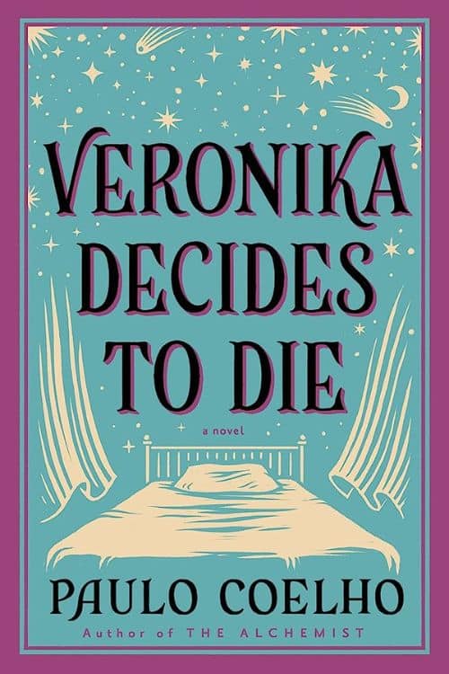 "Veronika Decides to Die" by Paulo Coelho
