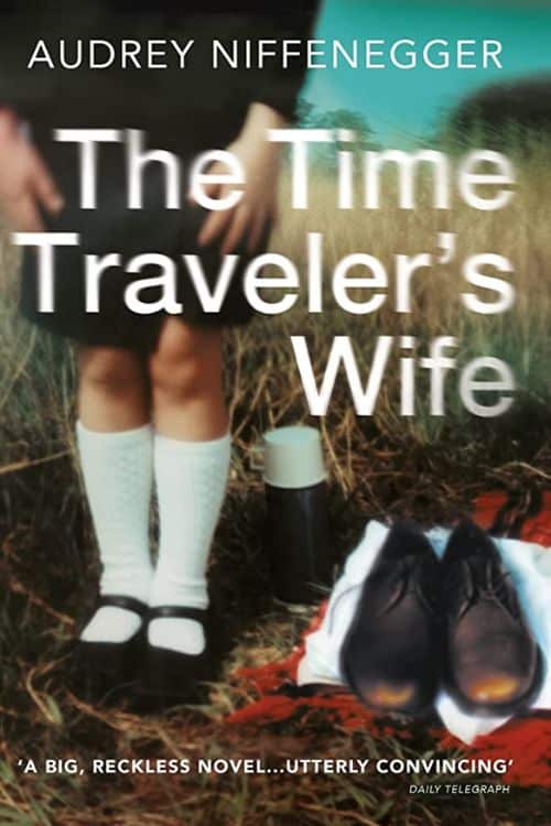 The Time Traveler’s Wife by Audrey Niffenegger