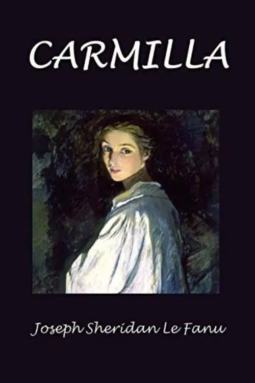 Top 10 Horror Novels from 19th Century - Carmilla by Joseph Sheridan Le Fanu (1872)