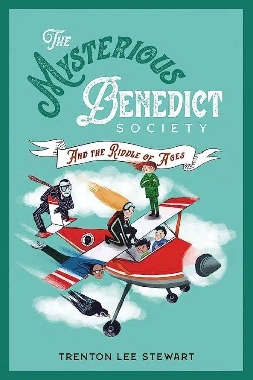 "The Mysterious Benedict Society and the Riddle of Ages" by Trenton Lee Stewart 