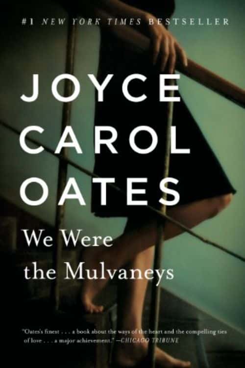 "We Were the Mulvaneys" by Joyce Carol Oates