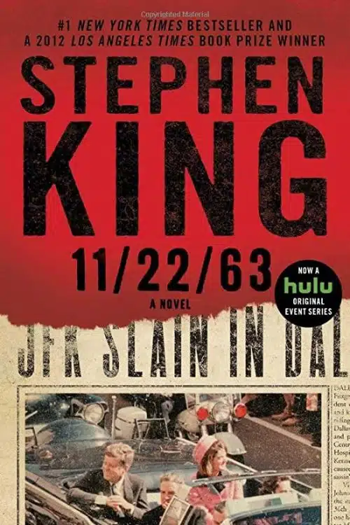 Top 20 Books of Stephen King You Must Read - "11/22/63"