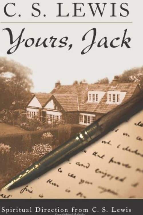 10 Must-Read Books Starting With Letter Y - "Yours, Jack: Spiritual Direction from C.S. Lewis" edited by Paul F. Ford
