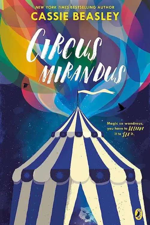 "Circus Mirandus" by Cassie Beasley 