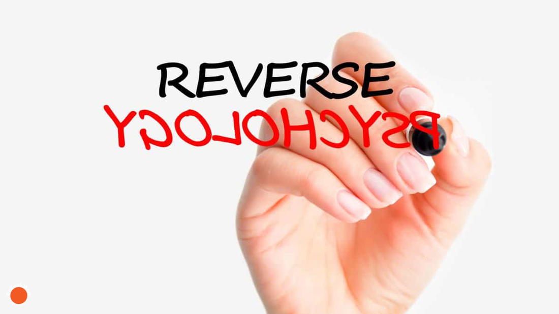 How Does Reverse Psychology Work?