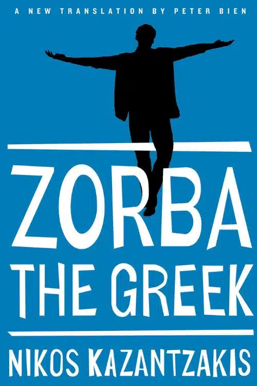 10 Must-Read Books Starting With Letter Z - "Zorba the Greek" by Nikos Kazantzakis