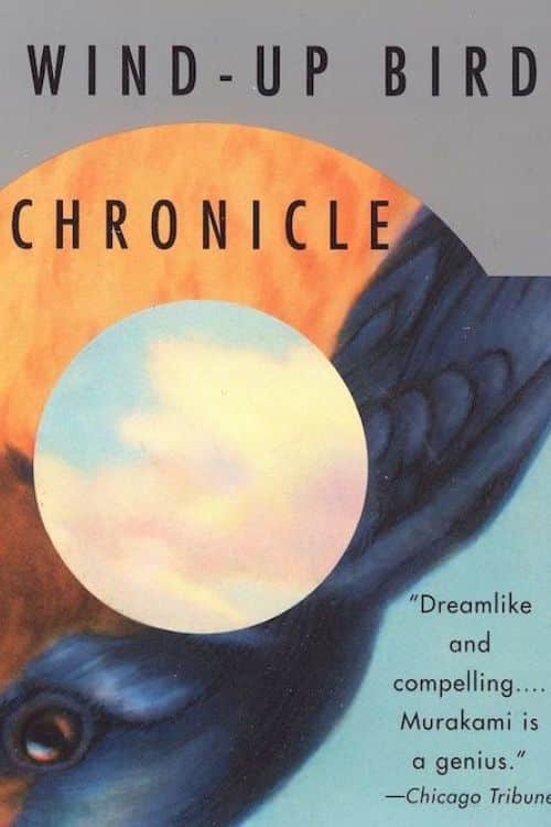 "The Wind-Up Bird Chronicle" by Haruki Murakami
