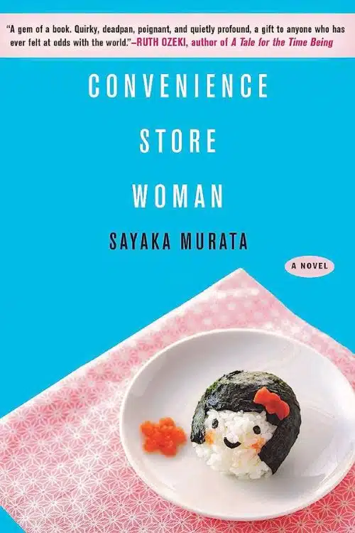"Convenience Store Woman" by Sayaka Murata
