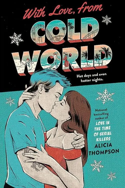 "With Love, From Cold World" by Alicia Thompson