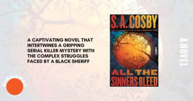 All the Sinners Bleed by S. A. Cosby