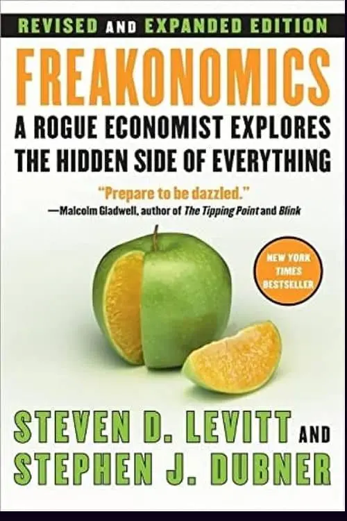 "Freakonomics" by Steven D. Levitt and Stephen J Dubner