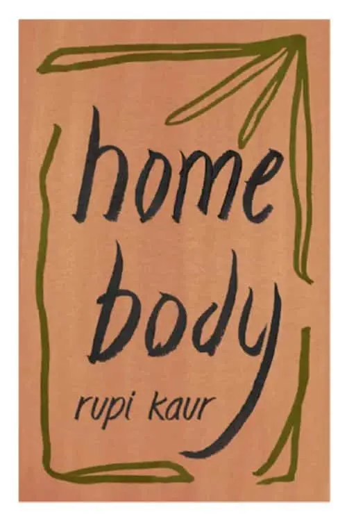 10 Most-Sold Poetry Books On Amazon So Far - "Home Body" by Rupi Kaur