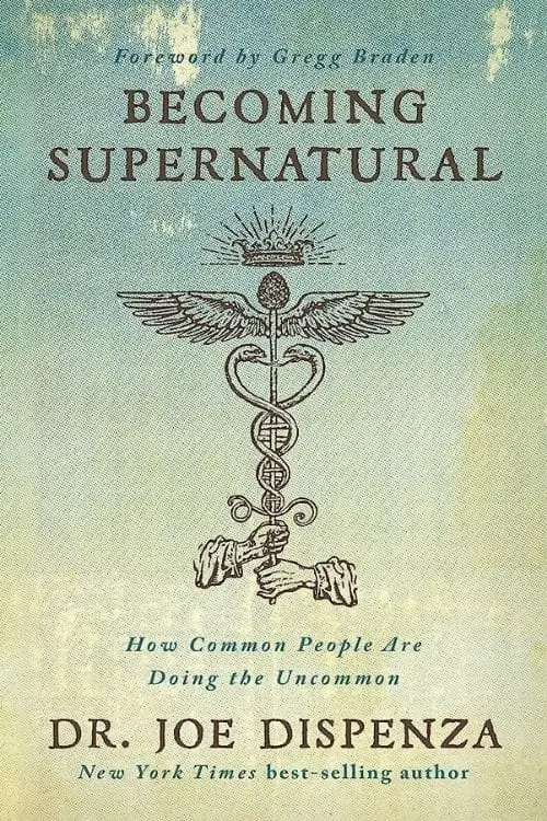 10 Most-Sold Psychology Books On Amazon So Far - "Becoming Supernatural" by Dr. Joe Dispenza