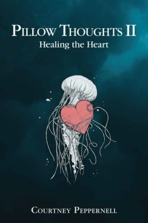 "Pillow Thoughts" by Courtney Peppernell