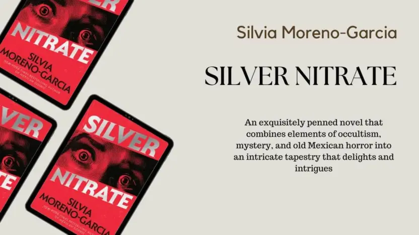 Silver Nitrate: by Silvia Moreno-Garcia