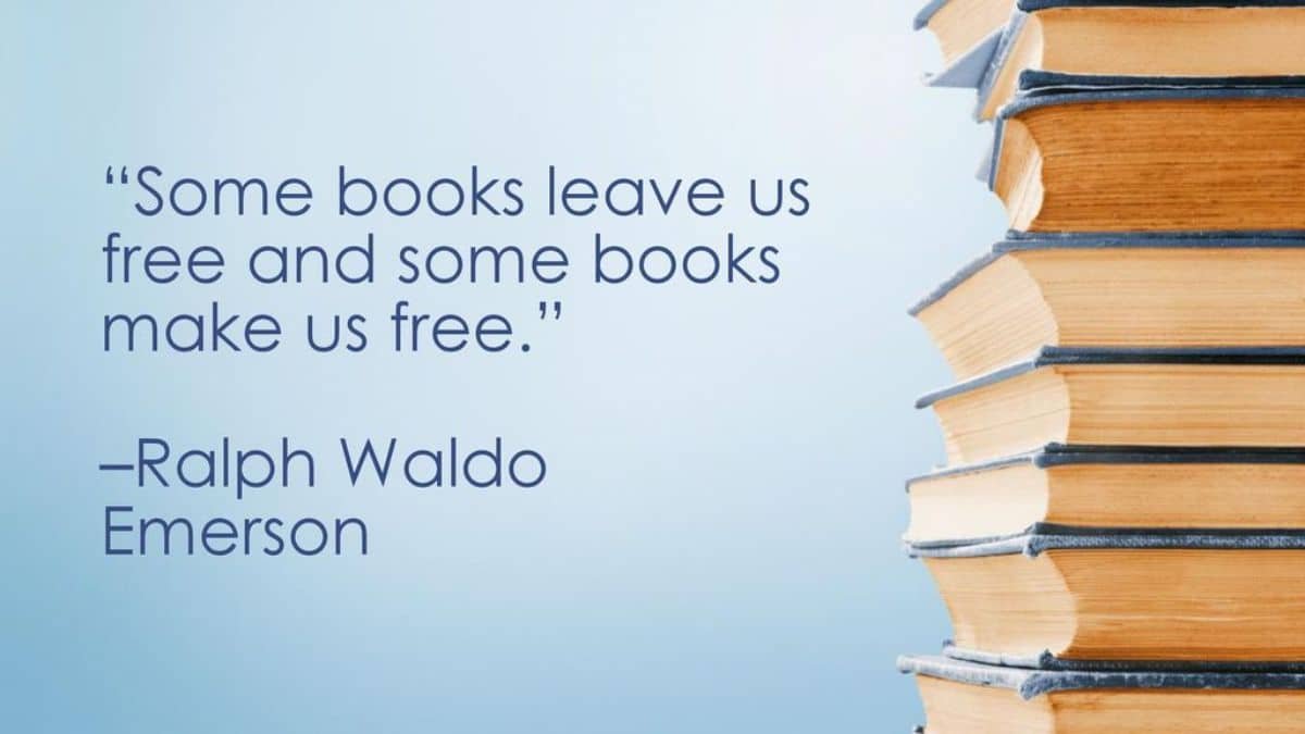 Algunos libros nos dejan libres y algunos libros nos hacen libres