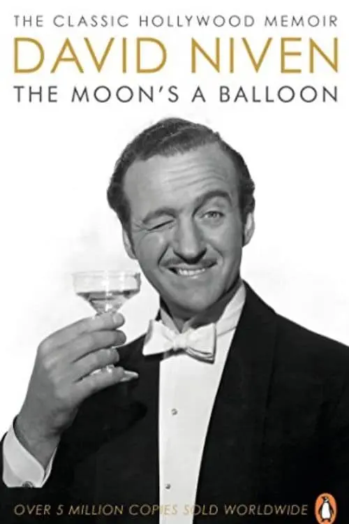 10 Must Read Biographies of Actors - The Moon's a Balloon by David Niven