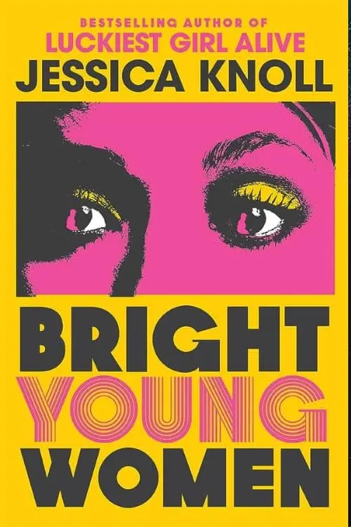 Bright Young Women by Jessica Knoll
