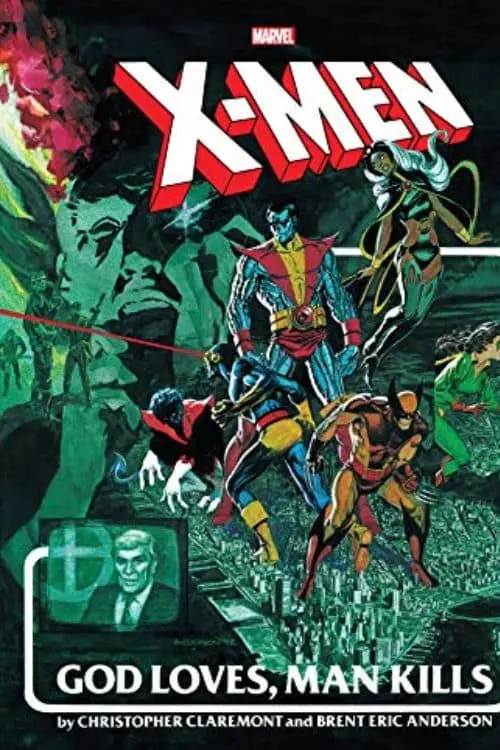 X-Men: "God Loves, Man Kills"
