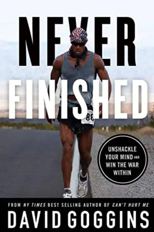 "Never Finished" by David Goggins 